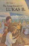 The Long Journey of Lukas B.