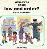 Who cares about law and order?