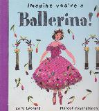 Imagine you\'re a Ballerina!