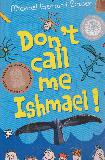 Don't call me Ishmael!