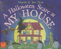 Prepare If You Dare: A Halloween Scare at MY HOUSE