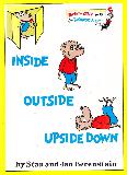 INSIDE OUTSIDE UPSIDE DOWN