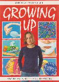 GROWING UP: Adolescence, Body Changes and Sex (USBORNE FACTS OF LIFE)