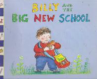 BILLY AND THE BIG NEW SCHOOL