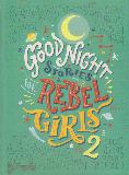 GOOD NIGHT STORIES FOR REBEL GIRLS 2