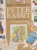 THE ULTIMATE PETER RABBIT A VISUAL GUIDE TO THE WORLD OF BEATRIX POTTER