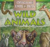 WILD ANIMALS (ORIGAMI EXPLORERS)