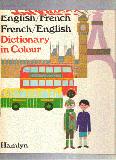 My Larousse Dictionary in Colour