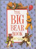 The Big Bear Book.  Teddy Bear Stories and Poems