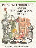 Princess Terribelle and the Wellington Boot