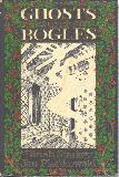 Ghosts and Bogles