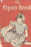 The Open Book.  A Collection of Stories, Essays, Poems, Songs and Music for girls and boys & every member of all Christian families