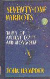 Seventy-One Parrots.  Tales of Ancience Egypt and Mongolia