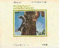 The Gray Squirrel and the Red Intruder. Book / tape