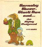 Barnaby Shrew , Black Dan and  ... The Mighty Wedgwppd