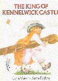 The King of Kennelwick Castle