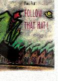 Follow That Hat!