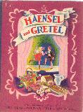 Haensel and Gretel.  The Story of Humperdinck\'s Opera