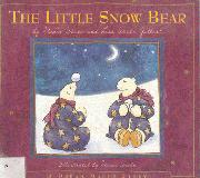 The Little Snow Bear.  An Original American Tale