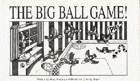 The Big Ball Game!