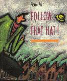 Follow that Hat!