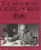 The Man Who Created Narnia, The Story of C. S. Lewis