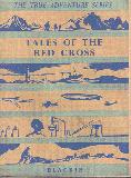 Tales of the Red Cross (no. 4) ; True Adventure Series