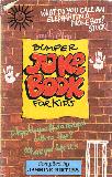 BUMPER JOKE BOOK FOR KIDS