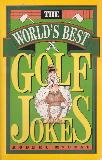 THE WORLD'S BEST GOLF JOKES