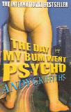 The Day My Bum Went Psycho