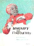 MAGNIFY and Find Out Why