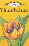 Thumbelina (WELL-LOVED TALES)