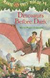 Dinosaurs Before Dark - MAGIC TREE HOUSE #1