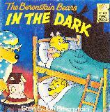 The Berenstain Bears IN THE DARK (no CD)
