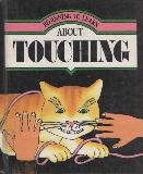 BEGINNING TO LEARN ABOUT TOUCHING
