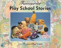Favourite Play School Stories from 25 years of Play School