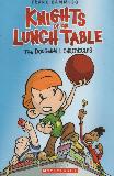 KNIGHTS OF THE LUNCH TABLE THE DODGEBALL CHRONICLES