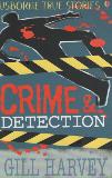 CRIME & DETECTION (USBORNE TRUE STORIES)