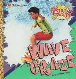 WAVE GRAZE - EXTREME SPORTS