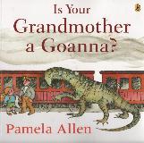 Is Your Grandmother a Goanna?