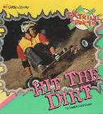 HIT THE DIRT -  EXTREME SPORTS