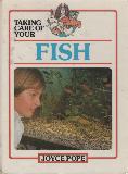 TAKING CARE OF YOUR FISH