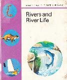 Rivers and River Life (MACDONALD FIRST LIBRARY)