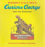 MARGRET &. H. A. REY\'S Curious George and the Dinosaur