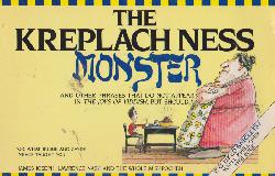 THE KREPLACH NESS MONSTER and other phrases that do not apear in The Joys of Yiddish, but should