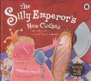 The Silly Emperor\'s New Clothes (Novelty book and CD)