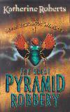 THE GREAT PYRAMID ROBBERY: The SEVEN FAMULOUS WONDERS 1