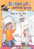 Hair in the Air, SPENCER\'S adventures