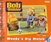 Bob the Builder, Wendy's Big Match