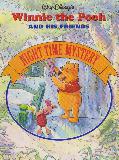 NIGHT TIME MYSTERY (Winnie the Pooh AND HIS FRIENDS)